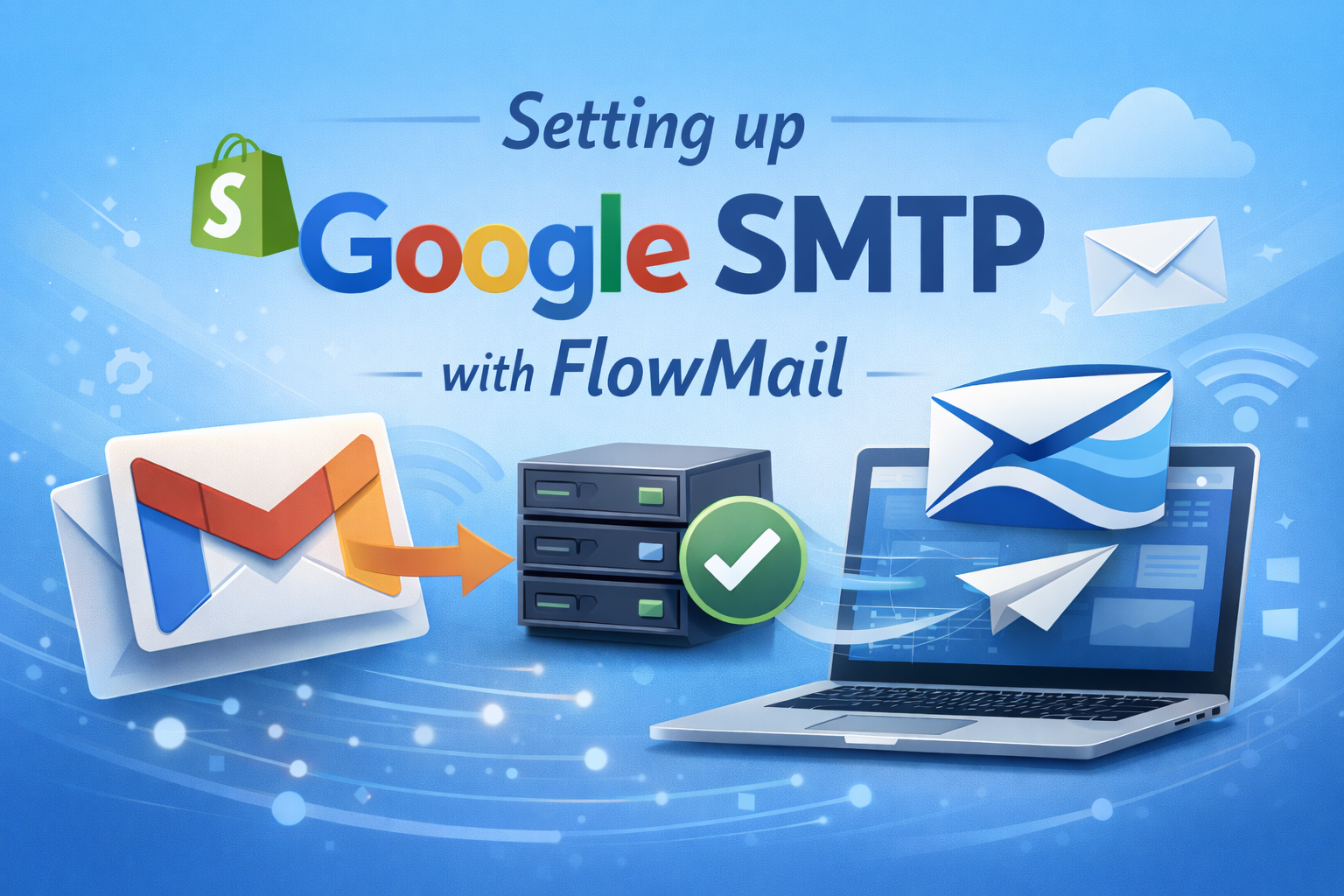 Setting up Google SMTP with WorkflowMail (formerly FlowMail)